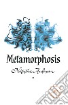 Metamorphosis libro di Anderson Natasha