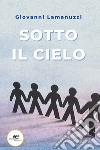 Sotto il cielo libro