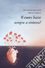 Il cuore batte sempre a sinistra? libro