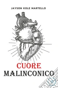 Cuore malinconico