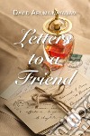 Letters to a friend libro