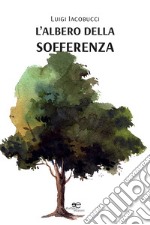 L'albero della sofferenza libro