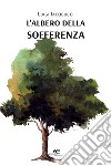 L'albero della sofferenza libro