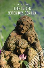 Liebe in den Zeiten des Corona libro