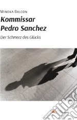 Kommissar Pedro Sanchez libro