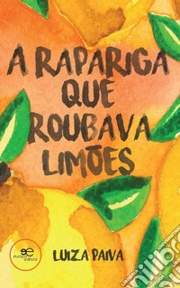 A rapariga que roubava limões libro