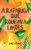 A rapariga que roubava limões libro