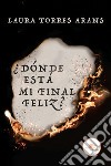 ¿Dónde está mi final feliz? libro