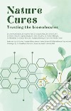 Nature Cures. Trusting the biomolecules libro