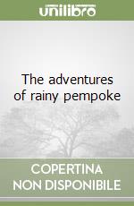 The adventures of rainy pempoke libro