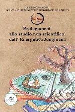 Prolegomeni allo studio non scientifico dell'energetica junghiana