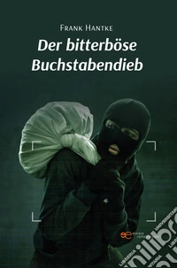 Der bitterböse Buchstabendieb