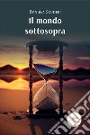 Il mondo sottosopra libro