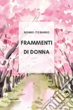 Frammenti di donna libro