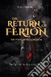 The return of Ferion. The forgotten kingdom libro