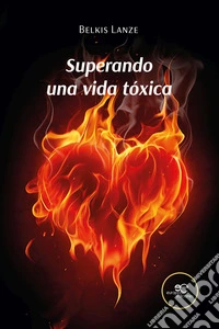 Superando una vida tóxica