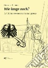 Wie lange noch? Seit 30 Jahren vom Rechtsstaat geprellt libro