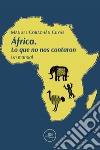 África. Lo que no nos contaron libro