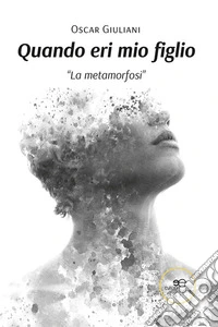 Quando eri mio figlio