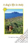 A dog's life in Italy libro