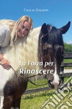 La forza per rinascere