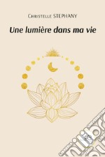 Une lumière dans ma vie