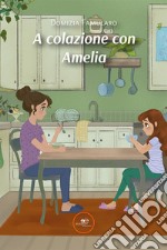 A colazione con Amelia libro