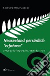 Neuseeland persönlich «erfahren». Reisetagebuch November - Dezember 2022 libro