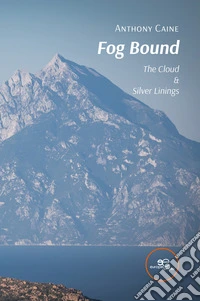 Fog bound. The cloud & silver linings