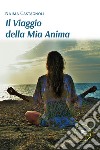 Il viaggio della mia anima libro