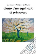 Diario d'un equinozio di primavera libro