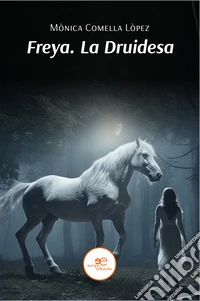 Freya. La druidesa