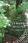 La neviera delle Faje. Il maresciallo Gianballetta libro