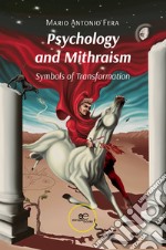 Psychology and mithraism. Symbols of transformation