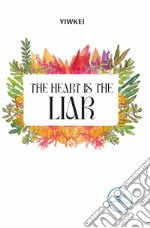 The heart is the liar libro