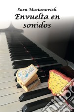 Envuelta en sonidos libro