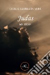 Judas. My story libro