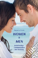 Women & Men. Relationships, Communication and Harmony libro