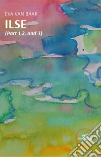 Ilse (part 1, 2 and 3) libro