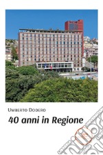 40 anni in regione