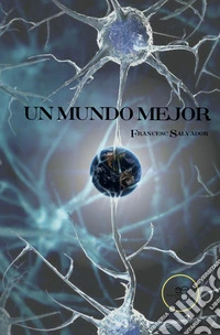 Un mundo mejor libro