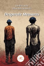 Desperate measures libro