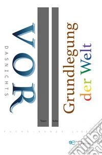 Vor Grundlegung der Welt libro