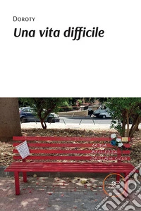 Una vita difficile