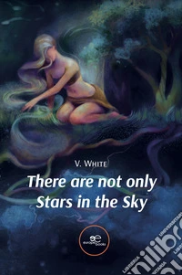 There are not only stars in the sky libro