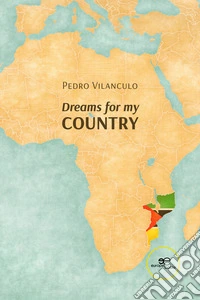 Dreams for my country libro