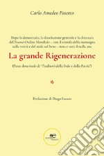 La grande Rigenerazione