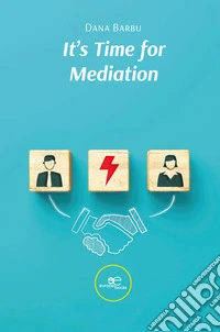 It's Time for Mediation
