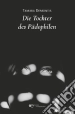 Die Tochter des Pädophilen