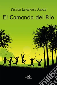 El Comando Del Río